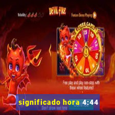 significado hora 4:44